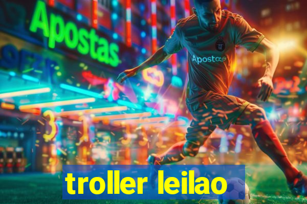 troller leilao